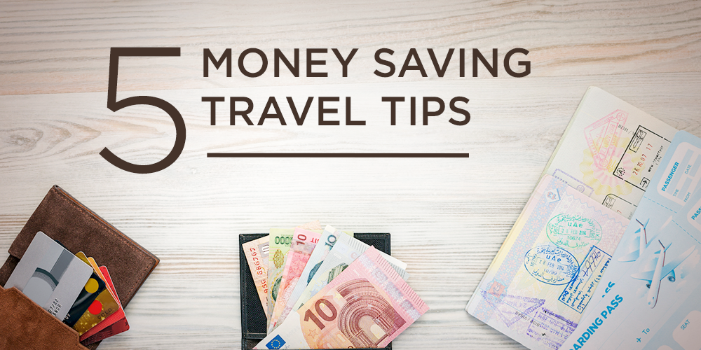 10 Money Saving Travel Tips
