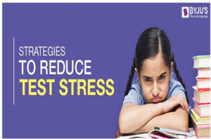 Strategies to Reduce Test Stress