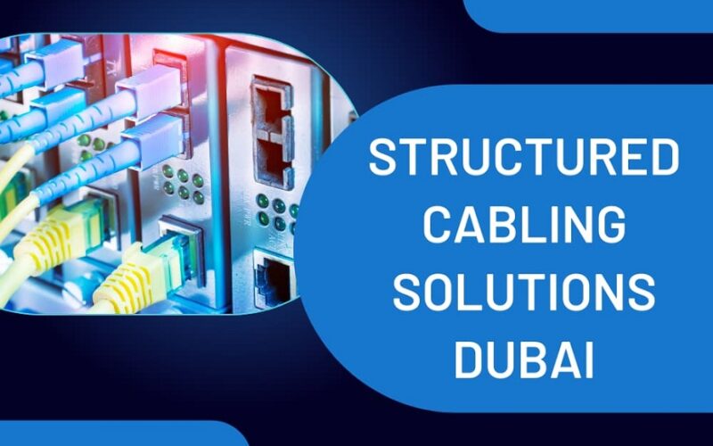 structured cabling solutions in dubai